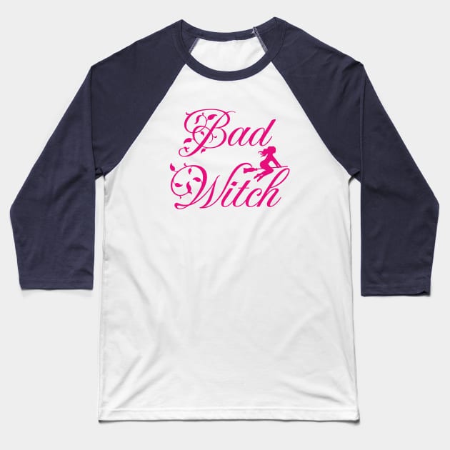 Bad Witch; witch; Halloween; trick or treat; bad; bad bitch; witchcraft;  boss babe; witchy; pink; broom; cute; magic Baseball T-Shirt by Be my good time